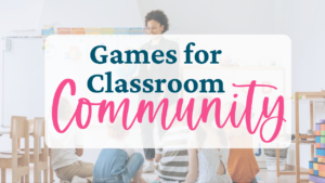 games to build classroom community