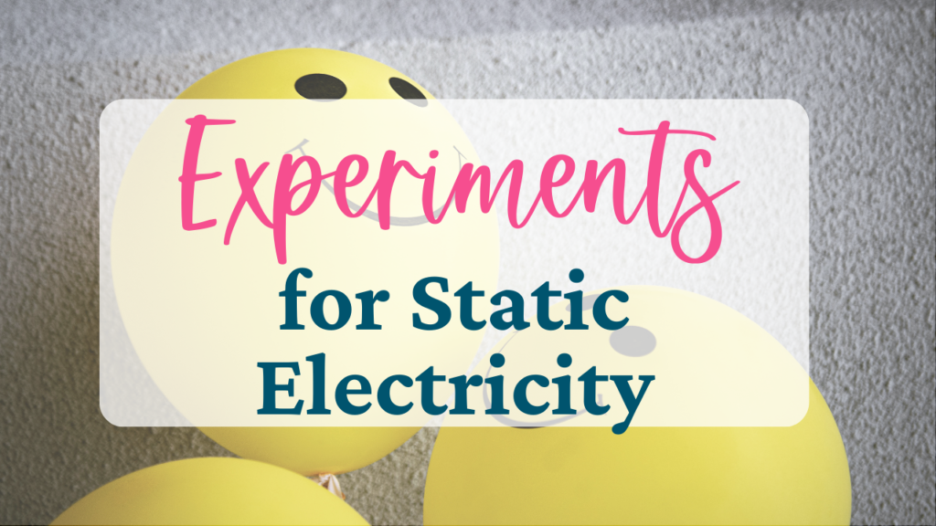 experiments for static electricity