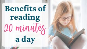 5 Benefits Of Reading 20 Minutes A Day - GraceOverGrades.com