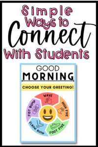 Pinterest pin for this article that says" Simple Ways to Connect with Students" and shows the poster graphic.