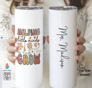 Gift ideas for teacher for christmas - personalized tumblers with the teacher's name are a great teacher Christmas gift. This one says, "Helping little minds grow" and has the teacher's name.